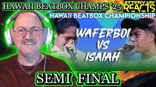 Waferboi vs Isaiah - Hawaii Beatbox Championship 2025 - Semi Final - Reaction