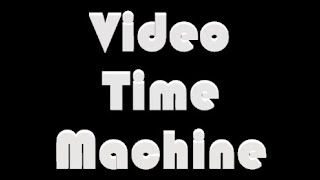 Video Time Machine post Technical Difficultie S2 E1 part 2