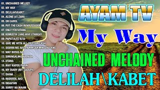 Ayam Tv Best Parody Songs Playlist 2023 - My Way, Unchained Melody, Delilah\Kabet #ayamtv