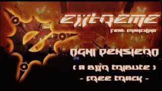 Extreme feat. Franchino - Ogni Pensiero (A BXR Tribute) - FREE TRACK