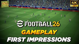 eFootball 2026 Gameplay First Impressions – Has Konami FINALLY Evolved? [4K 60FPS]