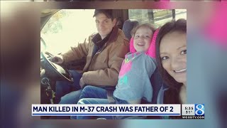 Man killed in M-37 crash was dad to two girls