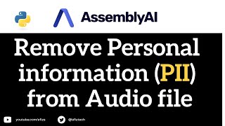 Remove Personal Information (PII) from Audio file using Assembly AI #python
