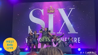 Six- Don’t Lose Ur Head | West End Live 2021
