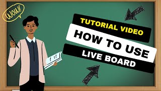 How to use LIVE BOEARD? (Teacher RJ)