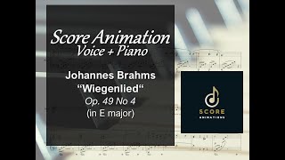 Brahms “Wiegenlied“ Op. 49 No 4 Higher key (E major) Score animation [Voice + piano]