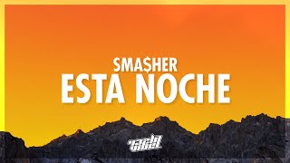 sma$her - ESTA NOCHE (Lyrics) (432Hz)