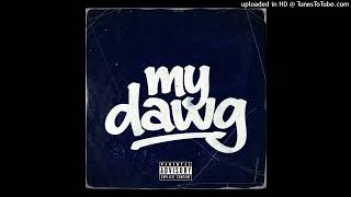 Just Mula - My Dawg (unofficial version)