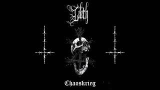 Lilith - 'Ave Satani/Chaoskrieg'