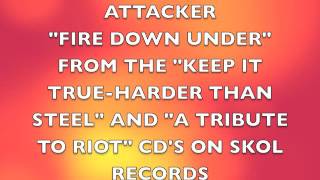 ATTACKER  FIRE DOWN UNDER