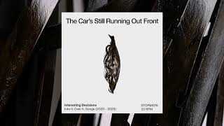 Into It. Over It. - The Car's Still Running Out Front