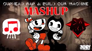 Cuphead Rap & Build Our Machine - Mashup | Bendy and the Ink Machine Chapter 3 & Cuphead