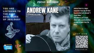 JEALOUSY (the Softsoul Remix) by ANDREW KANE