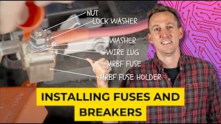Installing Fuses and Breakers 101 - Fuses, Breakers, & Overcurrent Protection | Ep: 4/6