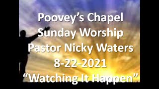 Poovey's Chapel Baptist Church. Sunday 8-22-2021