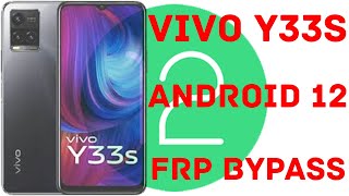 Vivo Y33s V2109 Android 12 Google Account Remove/Bypass 2024 No PC Needed