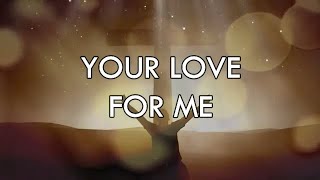 Your Love for Me