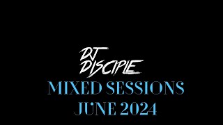 DJ Disciple Mixed Sessions At Marthas | June 29, 2024  |