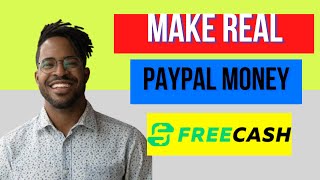 HOW TO MAKE REAL PAYPAL MONEY FOR FREE FAST(FREECASH REVIEW )