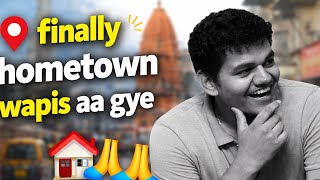 Finally hometown aa gye 😌 !!!!