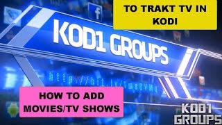 HOW TO ADD MOVIES/TV SHOWS TO TRAKT TV IN KODI (JD)...
