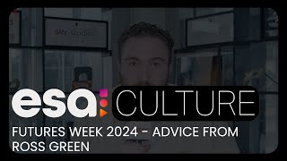Futures Week 2024 - Advice from Ross Green