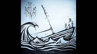 The Rustling of Leaves - Solitude (FULL ALBUM)