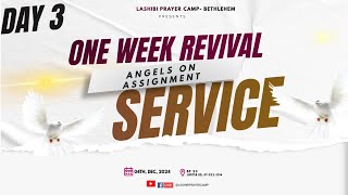 YOU ARE WATCHING THE ONE WEEK REVIVAL  ( ANGELS ON ASSIGNMENT) SERVICE... .....04.12.24.....--.--