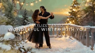 Wonderful Winter With You | A Romantic Christmas Tango-Waltz duet