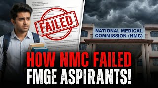 How NMC failed FMGE Aspirants ! FMGE 2026 Story !