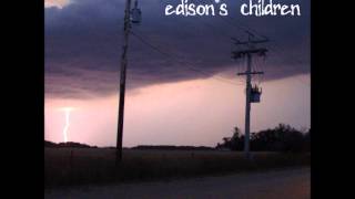 Edison's Children - A Million Miles Away (I Wish I Had A Time Machine
