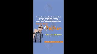ANAK GAZA MEMANANGIS | Gambus | Elkisa | Sayyid Abu Abdillah