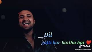Oai dil galti kar baitha hai !! Very emotional WhatsApp status video 2020@its ramji