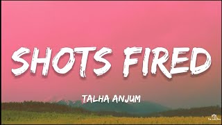 Talha Anjum - Shots fired (Lyrics) | Prod. by Umair | ta editor