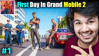 First Day 😍 But Also Last Day ☹️ || Grand Mobile 2 Sandbox Online Gameplay