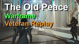The Old Peace, Warframe Veteran Replay