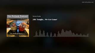248:  Tonight... We Got Game!