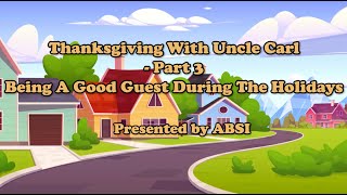 Social Emotional Learning: Being A Good Guest During the Holidays