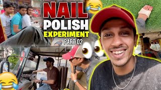 Nail Polish Experiment (Part 2) 💅😂 ALHUMDULILLAH SALOON ki opening