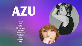 AZU Greatest Hits Full Album 2024 | The Best Songs Of AZU