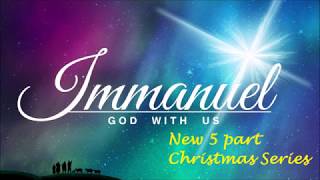 Immanuel Part 5 29DEC19