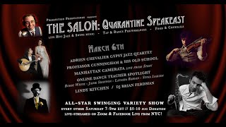 THE SALON: Quarantine Speakeasy (ep #25 / March 6th)