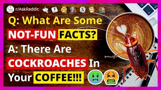 What's An Unfun Fact? | Best AskReddit Posts