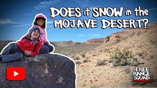 Does it Snow in the Mojave Desert? | Hole in the Wall Camp, California