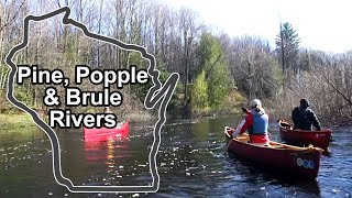 Best Wisconsin Rivers for Paddling, Pine, Popple, and Brule Rivers