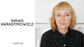 Studio visit: Sława Harasymowicz