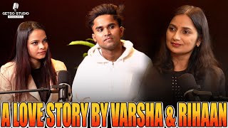 रिहान और वर्षा ने बताया अपने रिश्ते का सच | Rihan Varsha Relationship Truth 😍😊🥰…