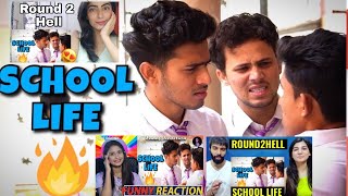 SCHOOL LIFE | ROUND2HELL | R2h Video Reaction | Nazim, Zayn, Wasim 
