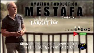 MESTAFA -  TARGGIT IW -  Lyric Vidéo