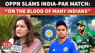 “Coming on the Blood of Many Indians”: Oppn Slams India-Pak Match After Pahalgam, Delhi Blasts